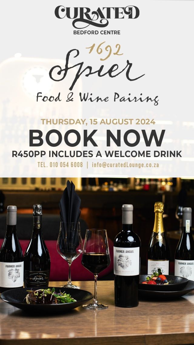 Indulge in an exquisite evening of select Spier wines paired with a delectable 4-course dinner at Curated Lounge ! Join us on Thursday, 15 August 2024, at 6.30pm for a unique culinary experience presented by Tania Kleintjes-Moses, organic winemaker at Spier.

Venue: Curated Lounge, Bedford Centre, Bedfordview
Cost: R450pp (includes a welcome drink)

BOOK NOW: https://curatedlounge.co.za/event/spier-food-and-wine-pairing/ 

Don’t miss this extraordinary wine tasting and dining experience! 

#SpierWineDinner #WineTasting #CuratedLounge #spierwinefarm